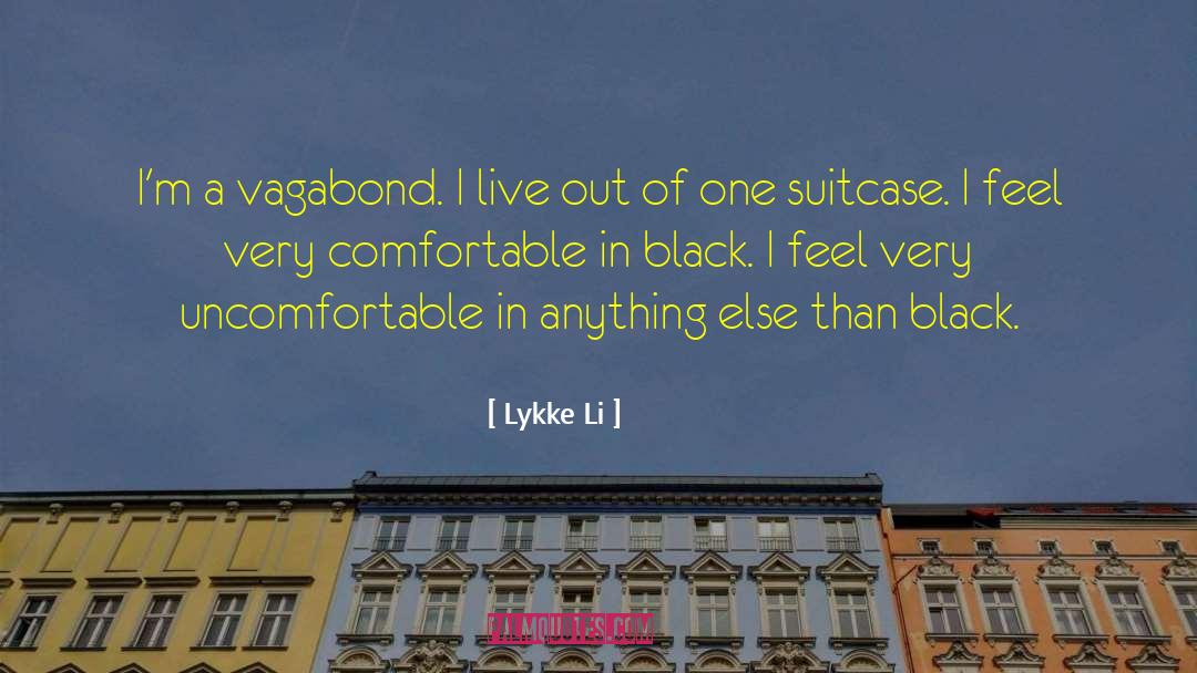 Vagabond quotes by Lykke Li