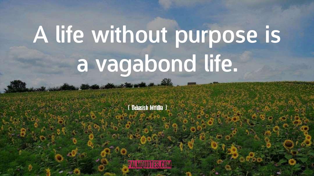 Vagabond quotes by Debasish Mridha