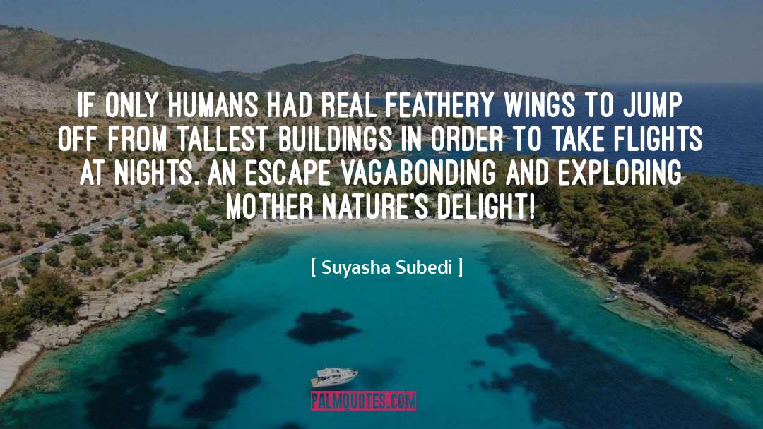Vagabonding quotes by Suyasha Subedi