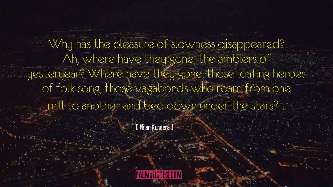 Vagabonds quotes by Milan Kundera