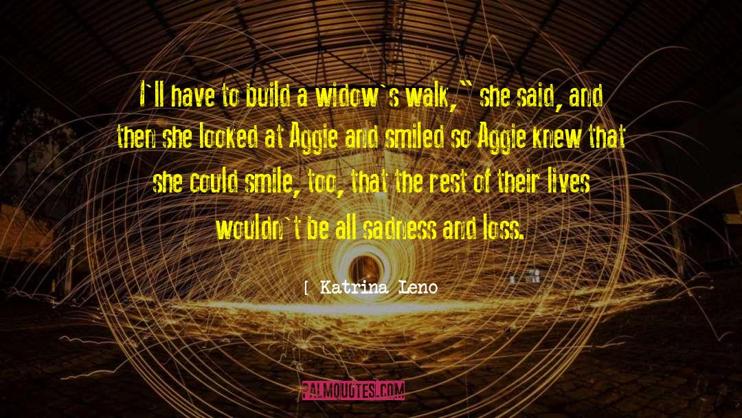 Vaglio Aggie quotes by Katrina Leno