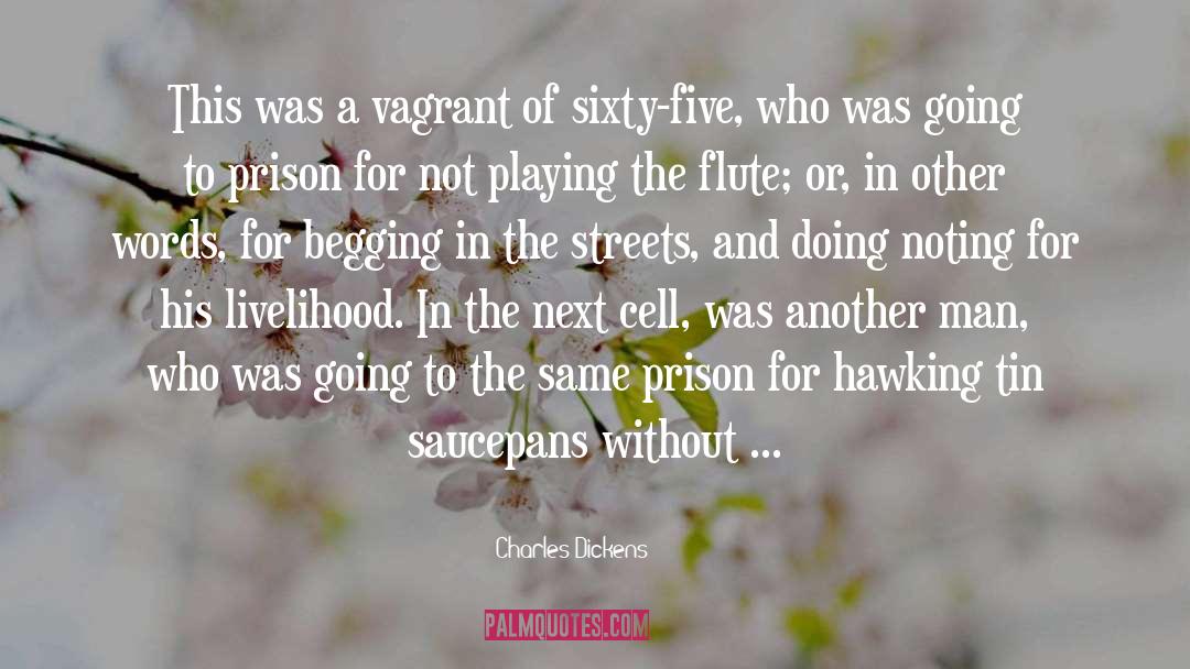 Vagrant quotes by Charles Dickens