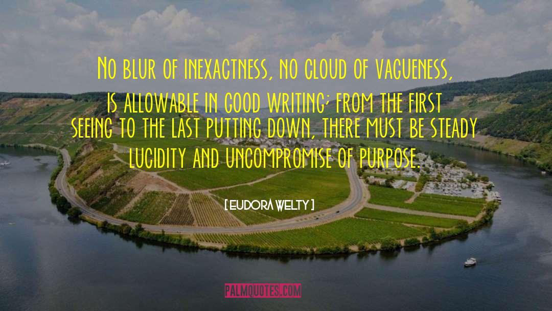 Vagueness quotes by Eudora Welty