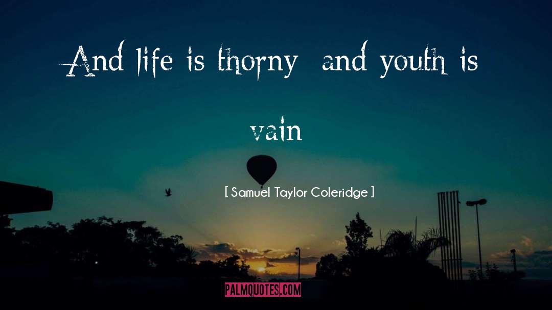 Vain Glory quotes by Samuel Taylor Coleridge