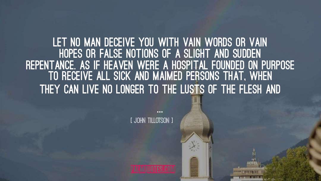 Vain Hopes quotes by John Tillotson