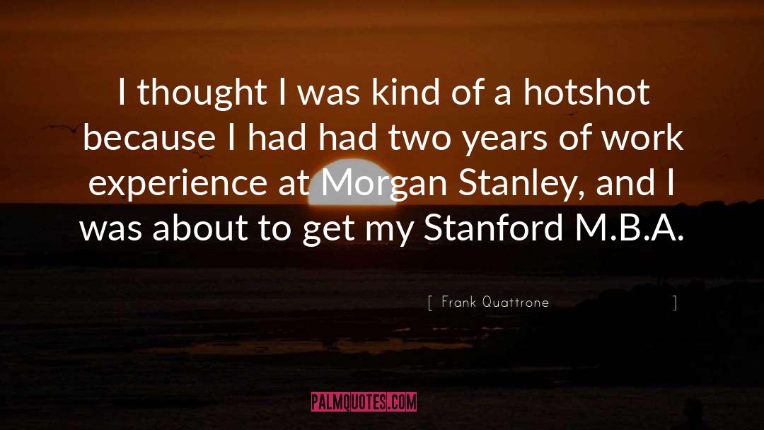 Vakarchuk Stanford quotes by Frank Quattrone