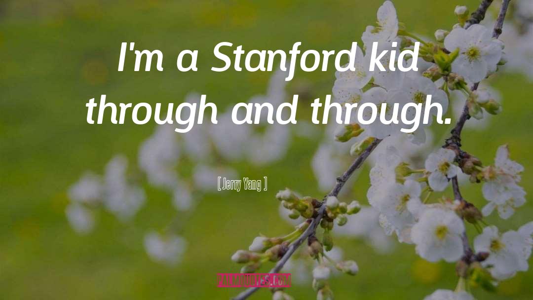 Vakarchuk Stanford quotes by Jerry Yang