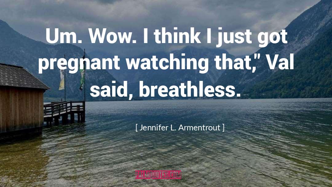 Val Moren quotes by Jennifer L. Armentrout