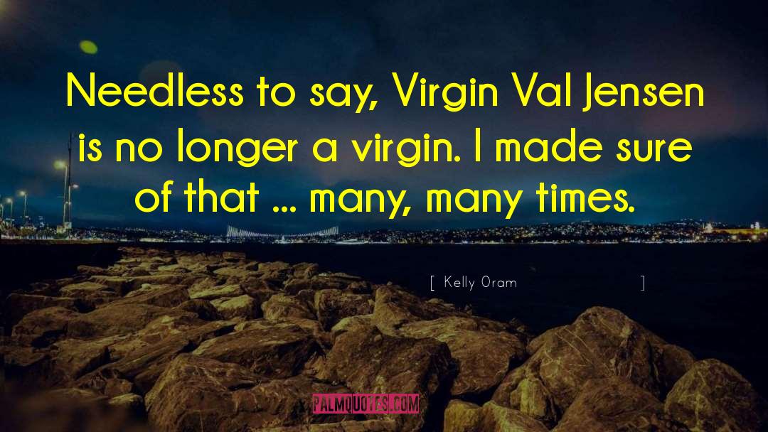 Val quotes by Kelly Oram