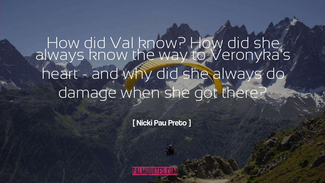 Val quotes by Nicki Pau Preto