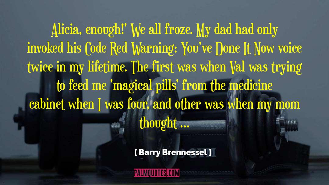 Val Sherwood quotes by Barry Brennessel