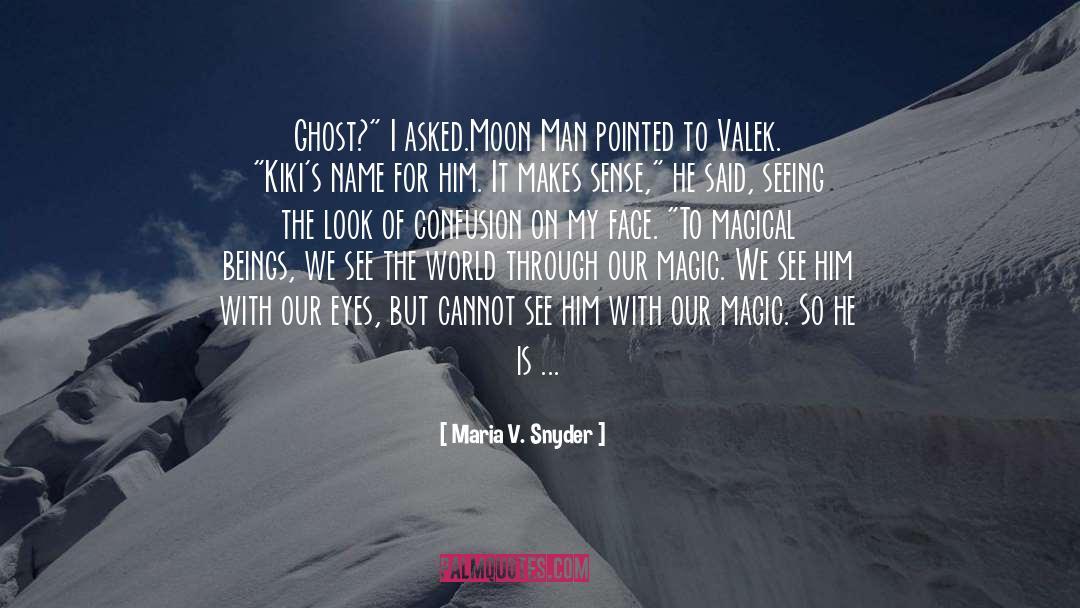 Valek quotes by Maria V. Snyder