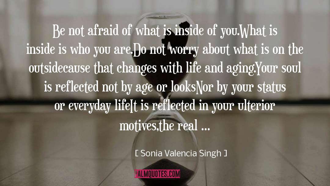 Valencia quotes by Sonia Valencia Singh