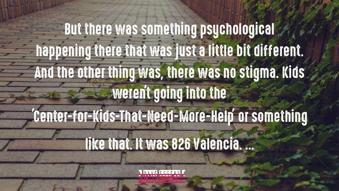 Valencia quotes by Dave Eggers
