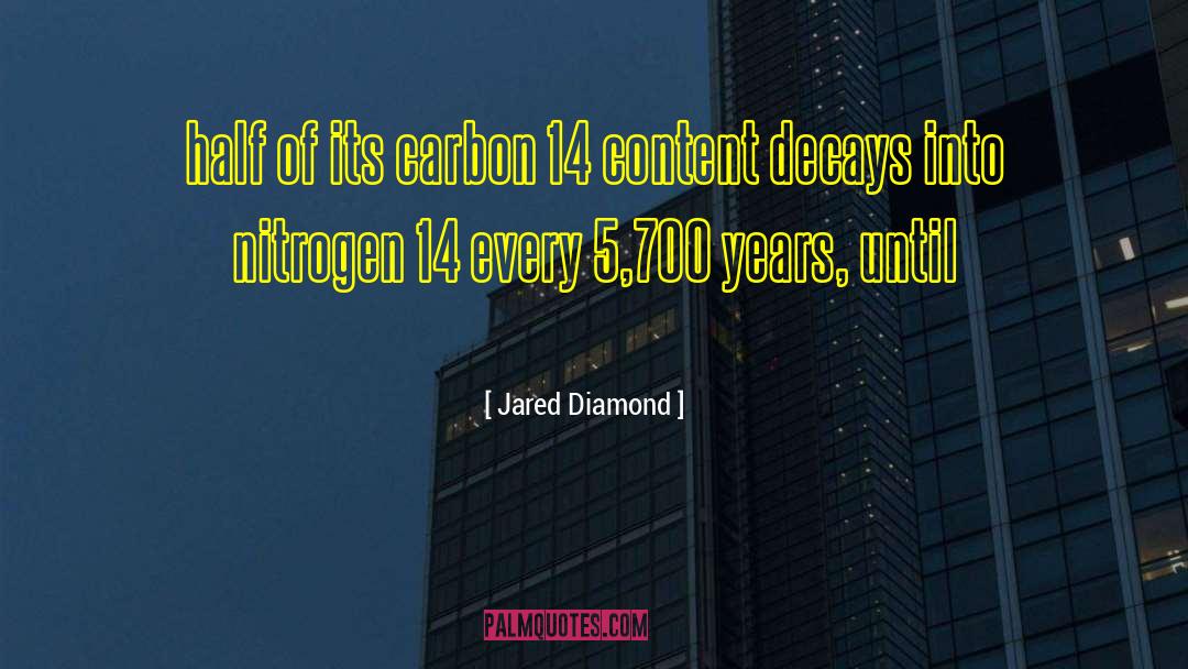 Valency Of Nitrogen quotes by Jared Diamond