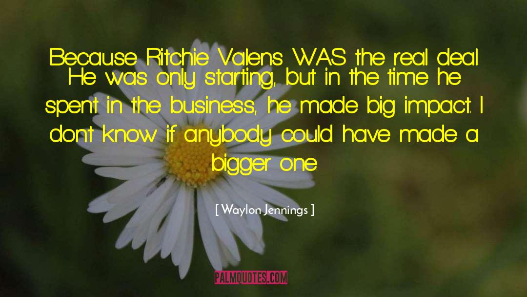 Valens quotes by Waylon Jennings