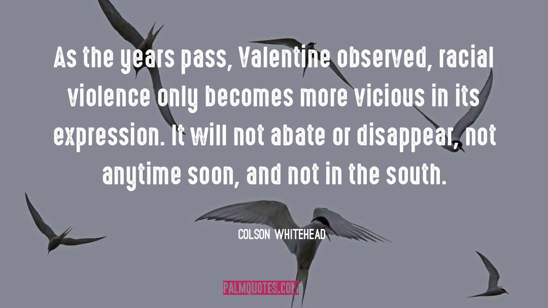 Valentine Celebrations quotes by Colson Whitehead