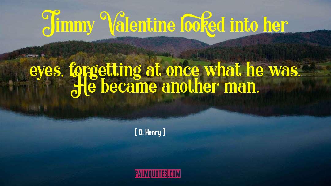 Valentine quotes by O. Henry