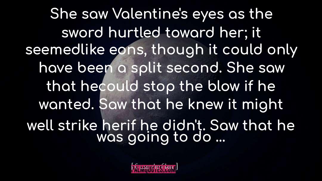 Valentine quotes by Cassandra Clare