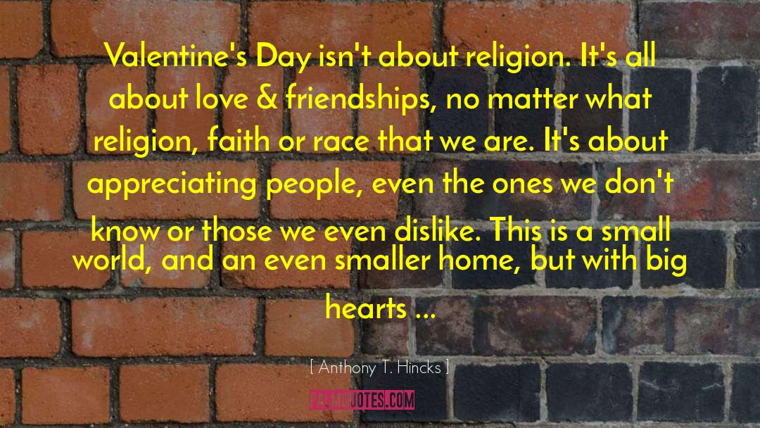 Valentines Day Love quotes by Anthony T. Hincks