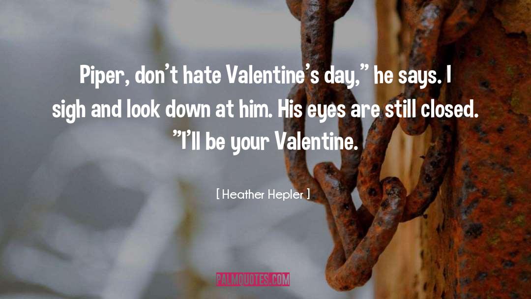 Valentines Day quotes by Heather Hepler