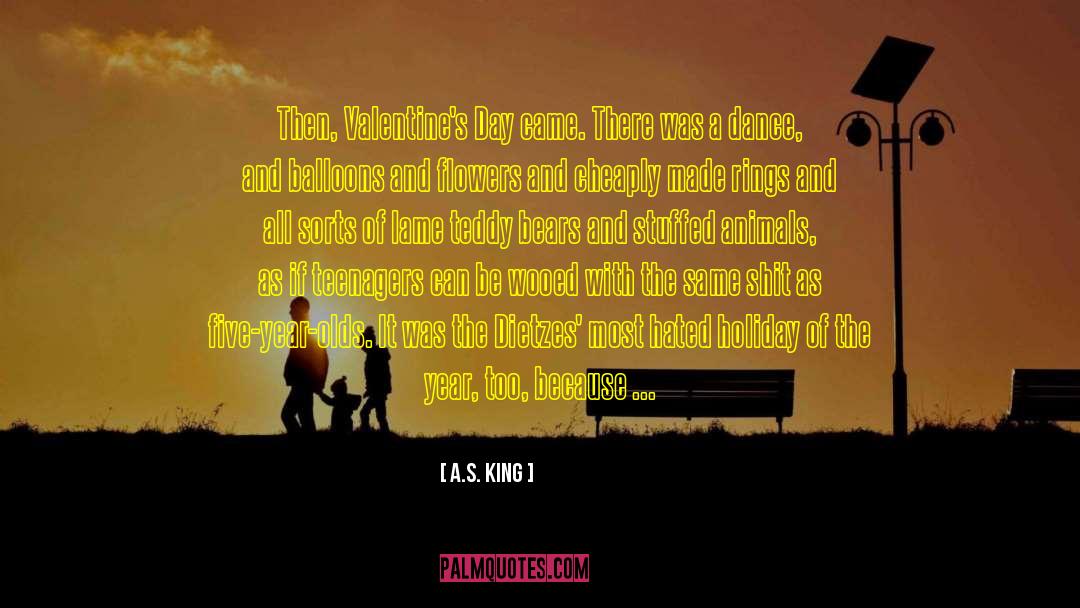 Valentines Day Sux quotes by A.S. King