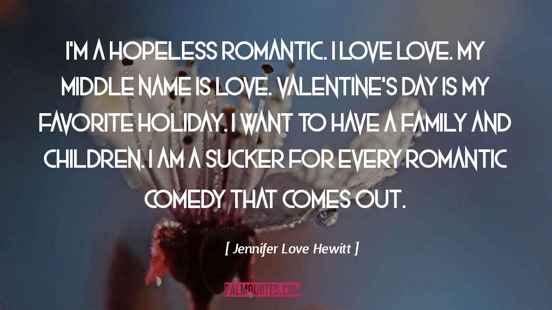 Valentines Day To My Boyfriend quotes by Jennifer Love Hewitt