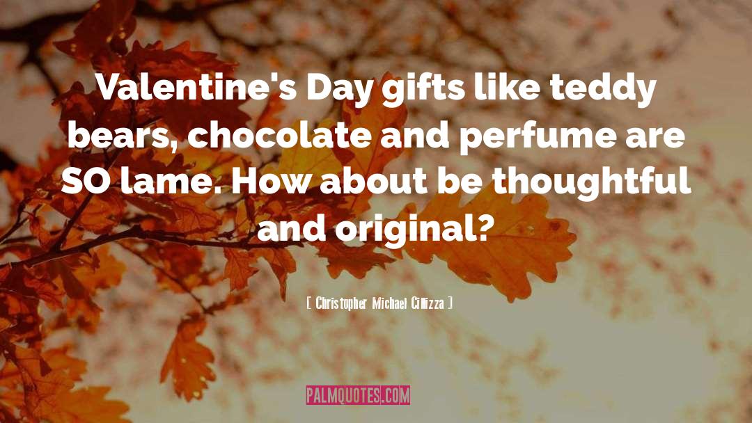 Valentines quotes by Christopher Michael Cillizza