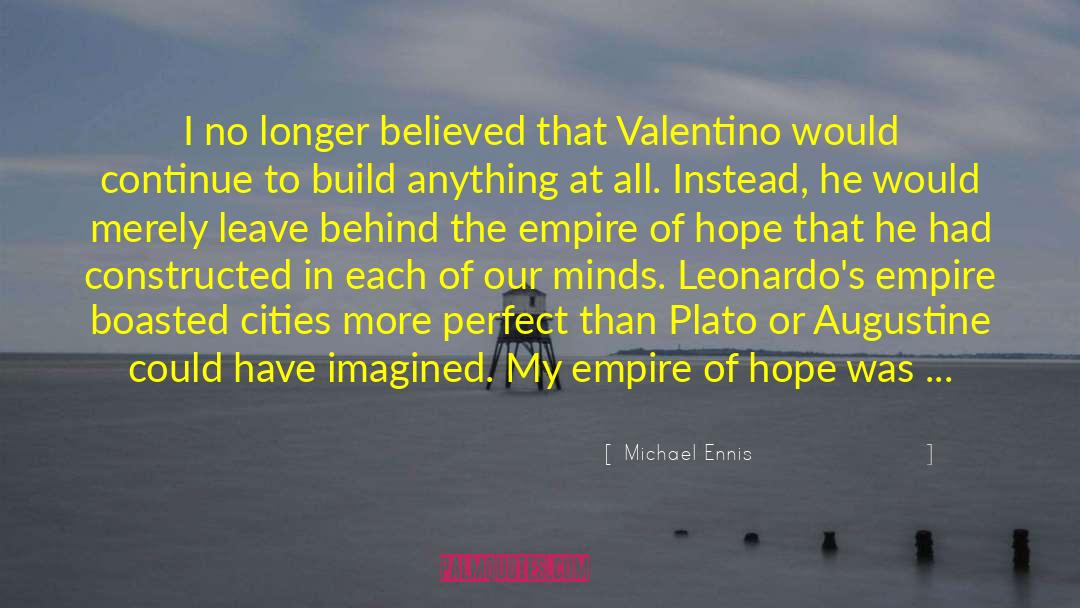 Valentino quotes by Michael Ennis