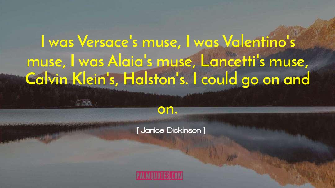 Valentino quotes by Janice Dickinson