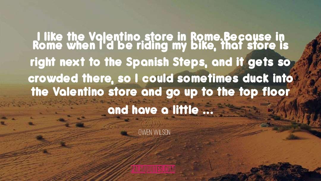 Valentino quotes by Owen Wilson