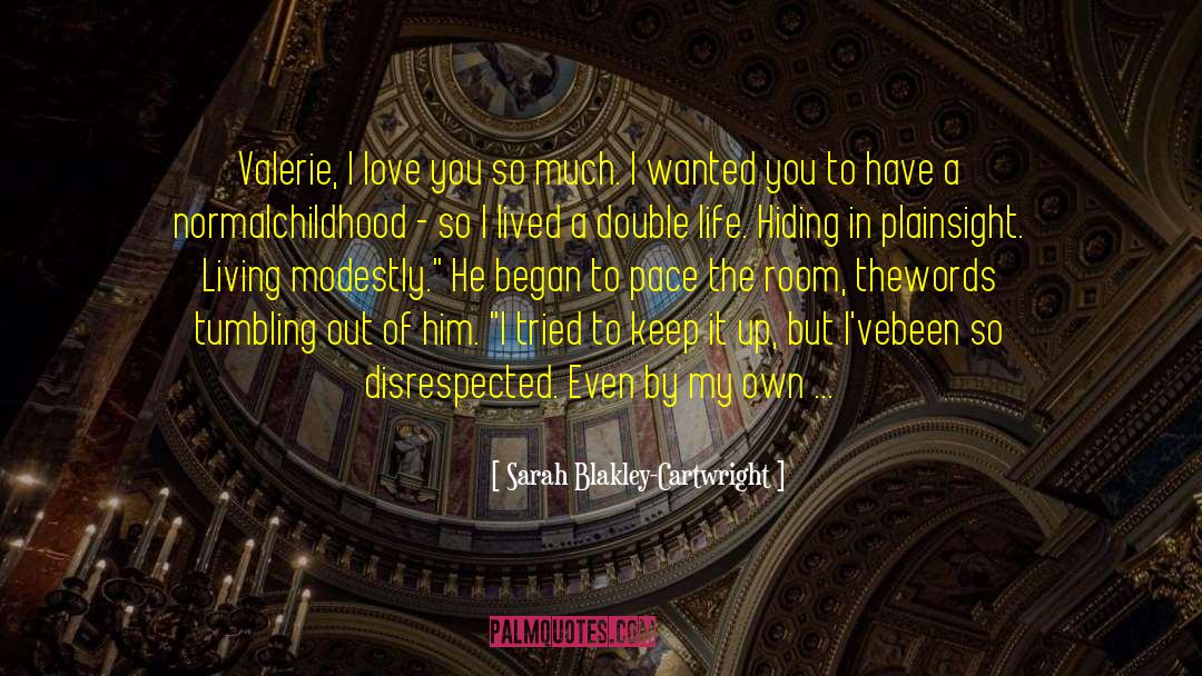 Valerie Dearborn quotes by Sarah Blakley-Cartwright