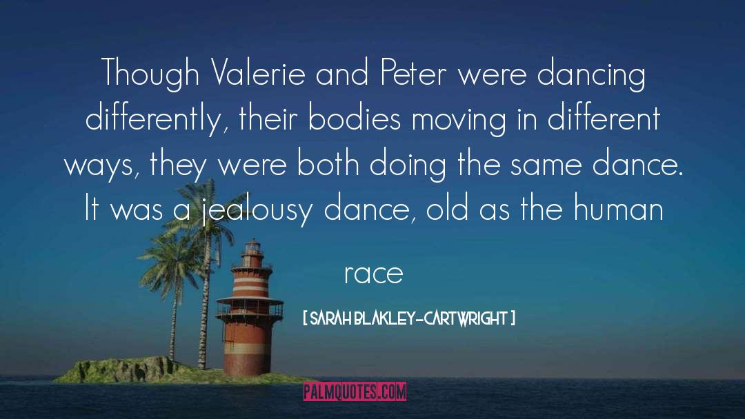 Valerie quotes by Sarah Blakley-Cartwright