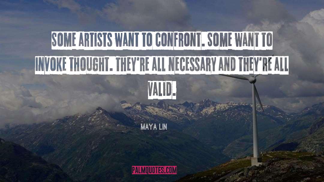 Valid Arguments quotes by Maya Lin