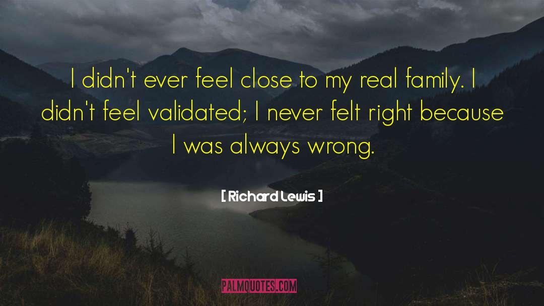 Validated quotes by Richard Lewis