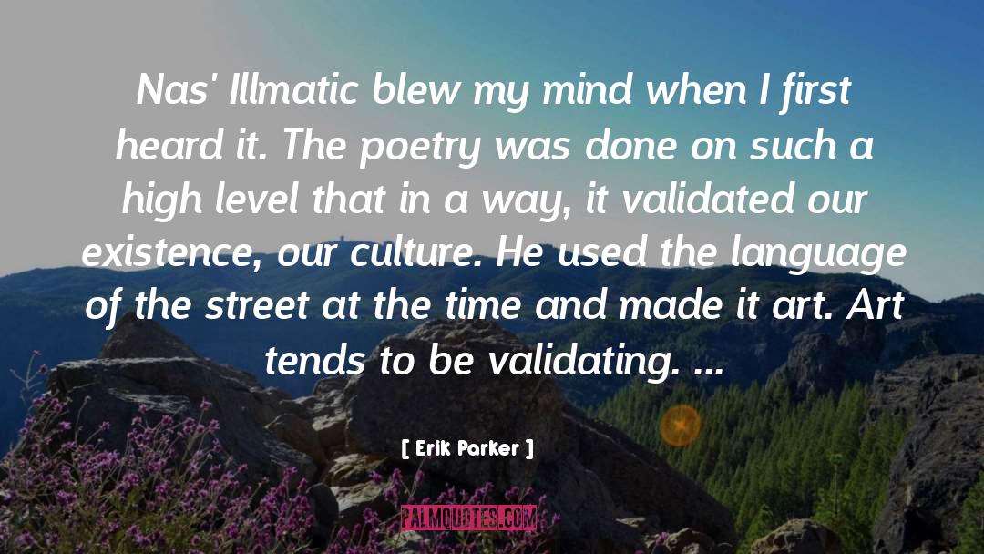 Validated quotes by Erik Parker