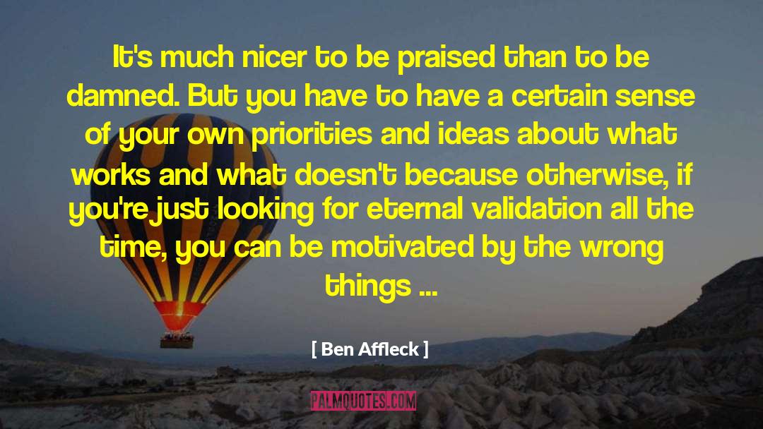 Validation quotes by Ben Affleck