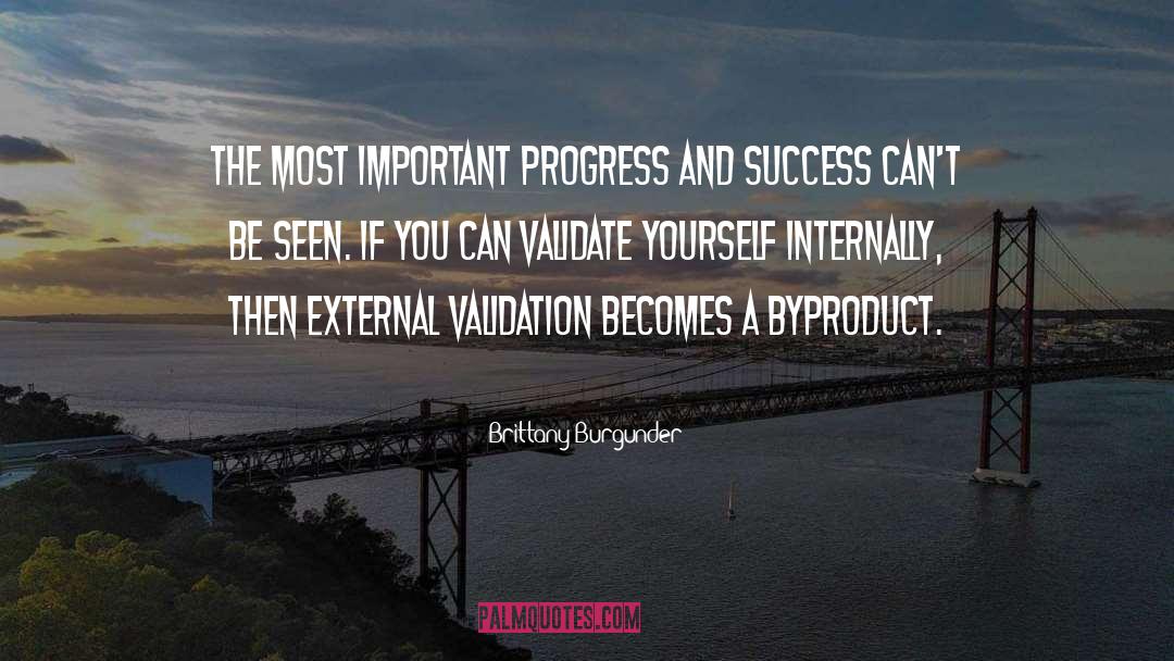 Validation quotes by Brittany Burgunder