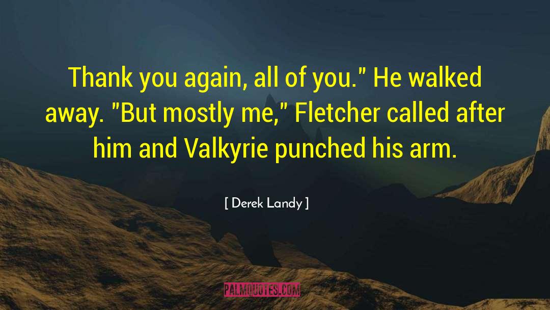 Valkyrie Symptoms quotes by Derek Landy