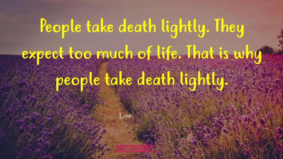 Valley Of Death quotes by Laozi