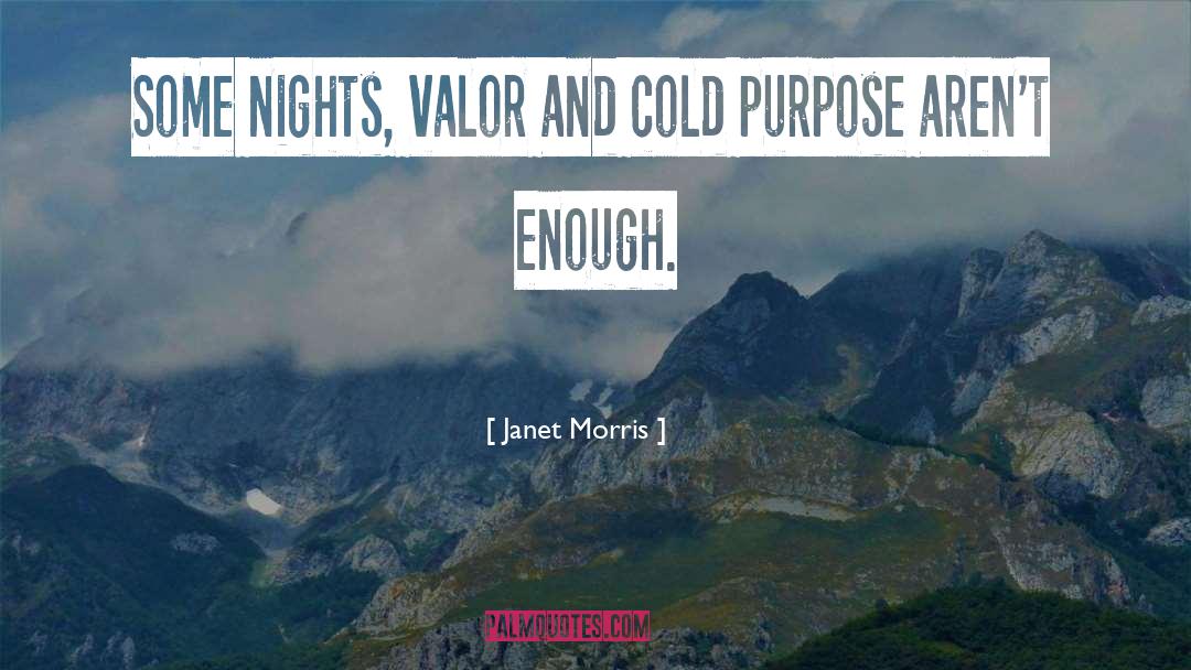 Valor quotes by Janet Morris