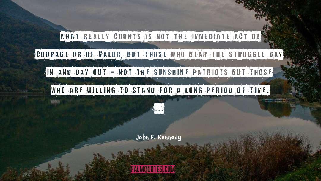 Valor quotes by John F. Kennedy