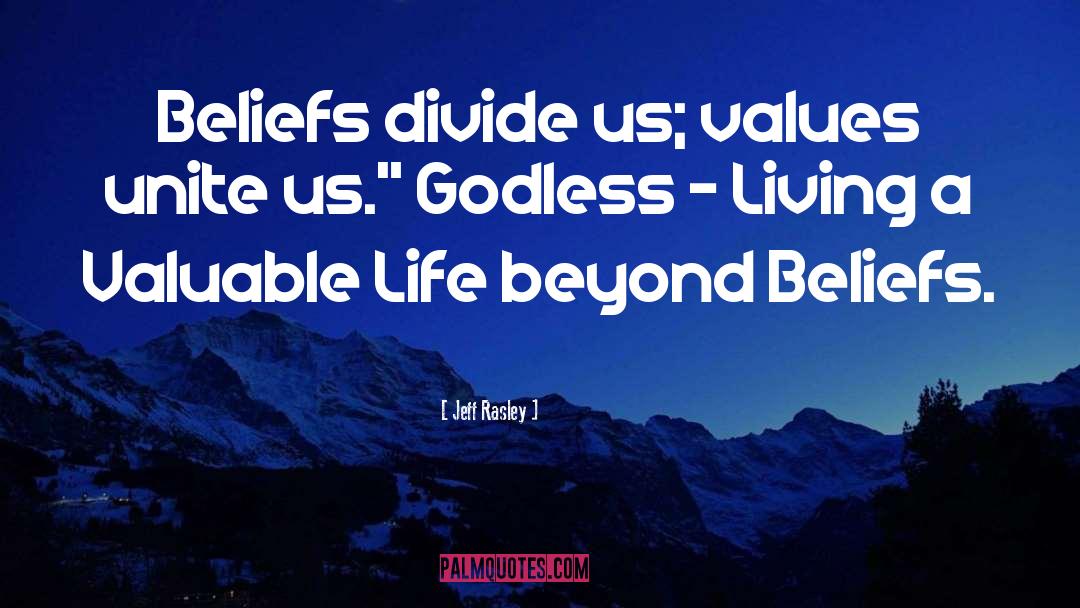 Valuable Life quotes by Jeff Rasley