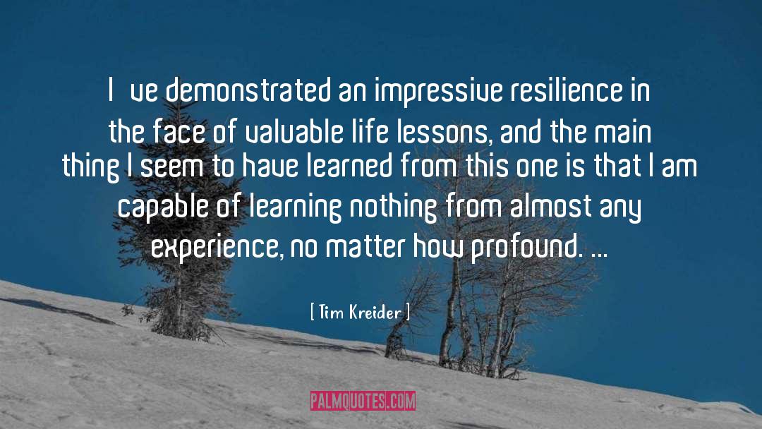 Valuable Life quotes by Tim Kreider