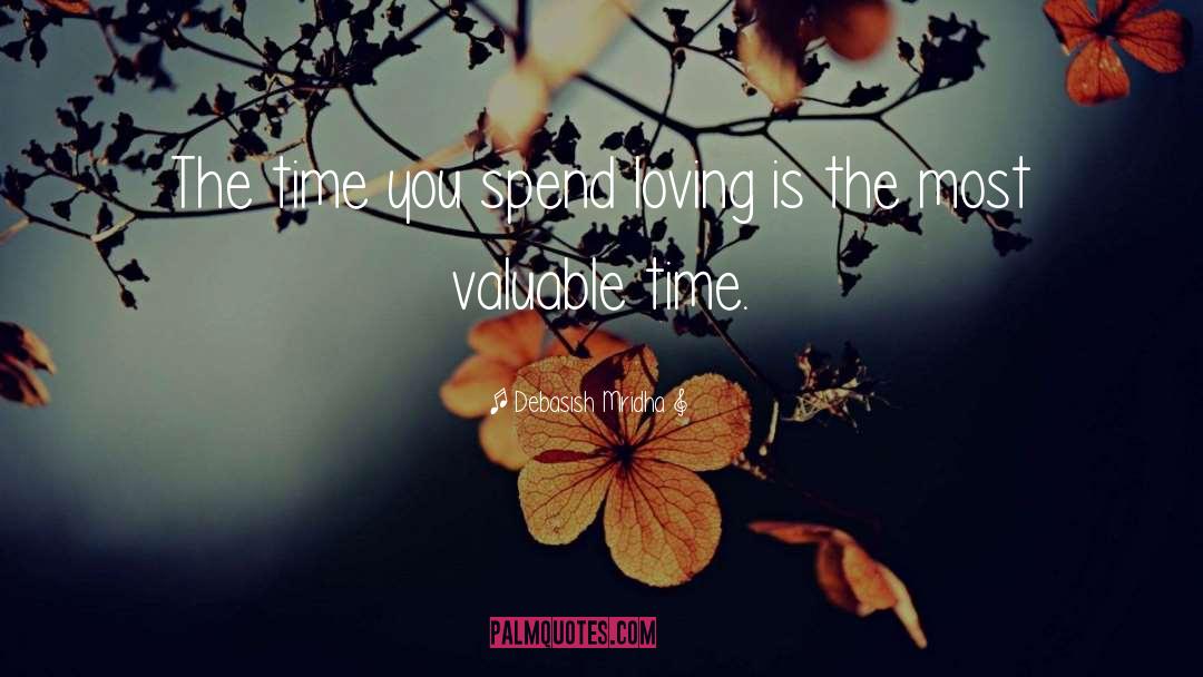 Valuable Time quotes by Debasish Mridha
