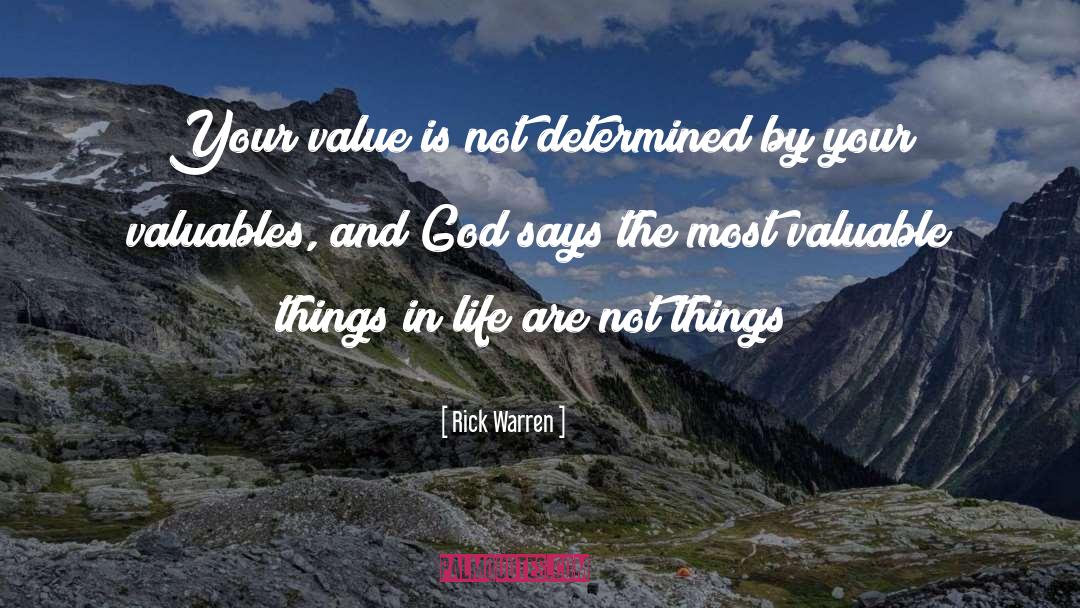 Valuables quotes by Rick Warren