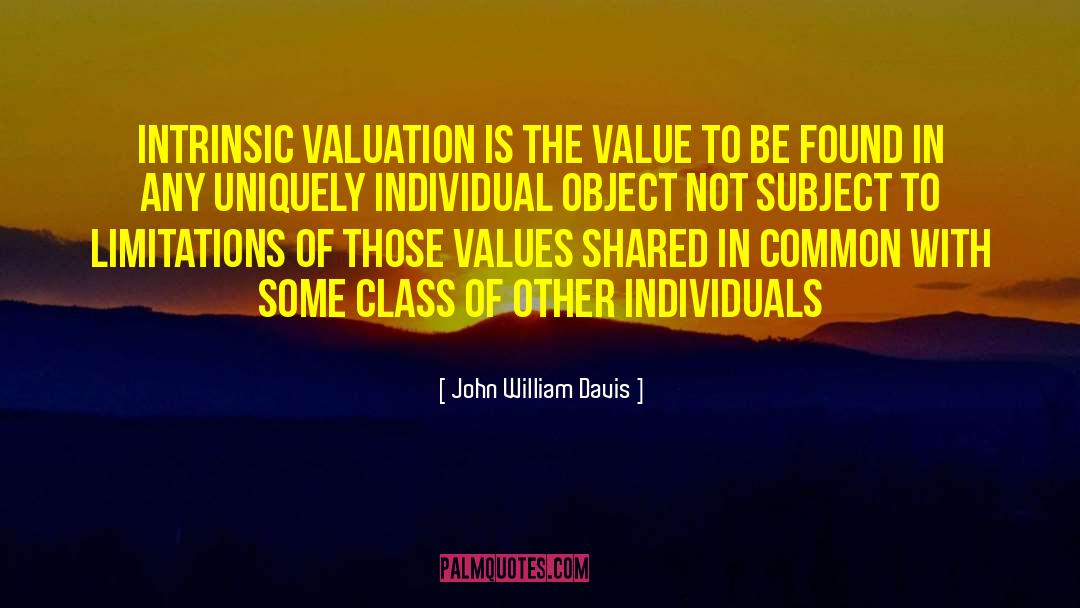 Valuation quotes by John William Davis