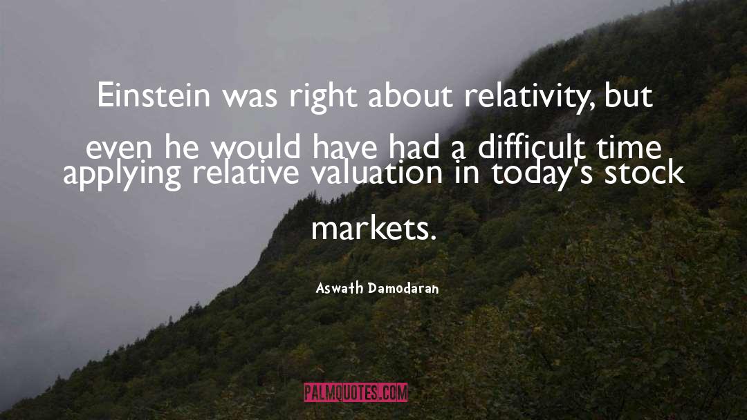 Valuation quotes by Aswath Damodaran