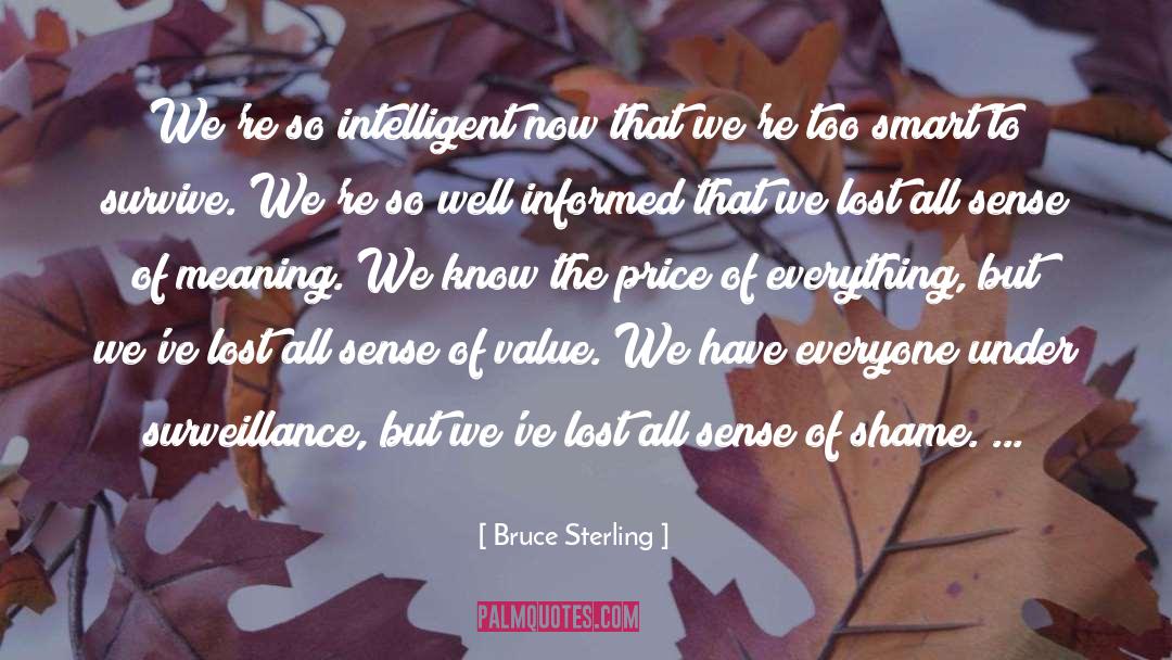 Value Alignment quotes by Bruce Sterling