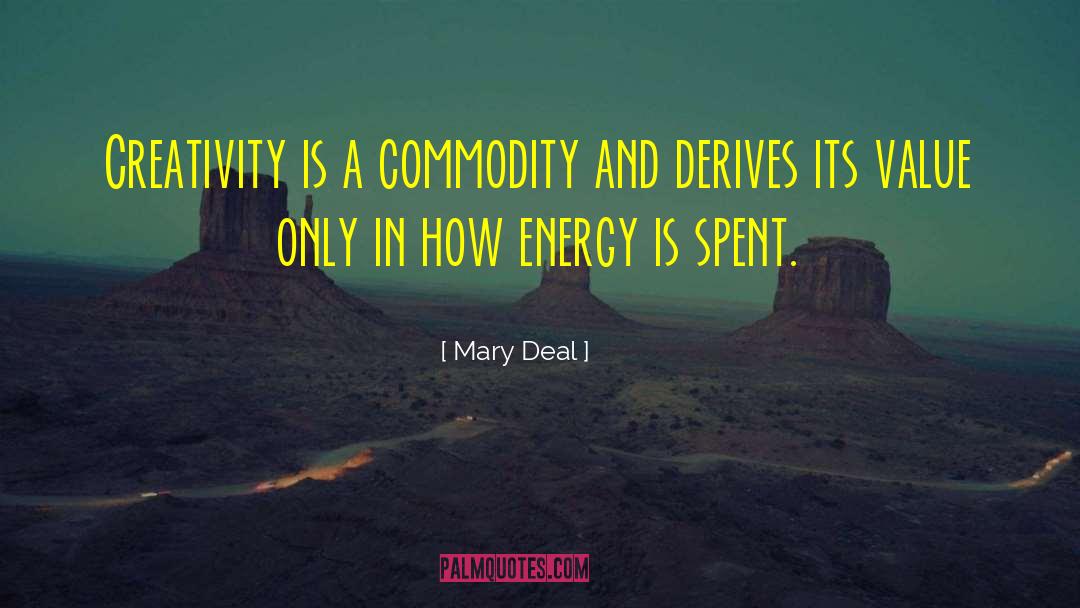 Value Alignment quotes by Mary Deal